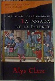 La posada de la muerte. Los misterios de la abadia III | 158073 | Clare, Alys