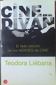 El Cine En El Divan El Lado Oscuro De Los Heroes de cine | 16827 | Liebana Teodora