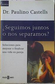 Seguimos Juntos O Nos Separamos | 17116 | Castells Paulino