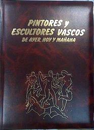 Pintores y escultores vascos de ayer, hoy y mañana 25 Tomos | 86145 | Editor, Martin Retana