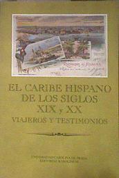 El Caribe hispano de los siglos XIX y XX: viajeros y testimonios | 184044 | Josef Opatrný