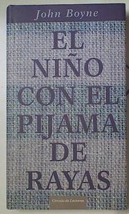El niño con el pijama de rayas | 88486 | Boyne, John (1971- )