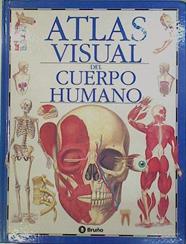 Atlas visual del cuerpo humano | 150558 | Parker, Steve/Ilustrador Giuliano Fornari