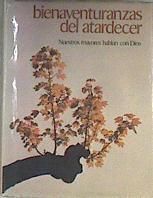 Bienaventuranzas del atardecer Nuestros mayores hablan con Dios | 169725 | Alonso, Antonio J.