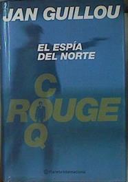El espia del norte ( C Rouge Q ) | 92990 | Jan Guillou