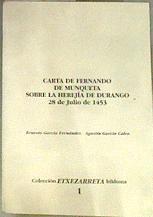 Carta de Fernando de Munqueta aobre la herejía de Durango 28 de Julio de 1453 | 170320 | García Fernández, Ernesto/García Calvo, Agustín/de Munqueta, Fernando/Orobio-Urrutia, José Ángel