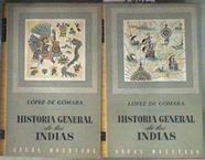 Historia general de las Indias I: Hispania Victrix  II: Conquista de Méjico | 185262 | Francisco López de Gómara