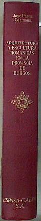 "Arquitectura y escultura románicas en la provincia de Burgos""" | 112536 | Pérez Carmona, José