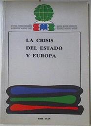 La crisis del estado y Europa | 122455 | VVAA