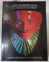 Los Purépechas El Caminar De Un Pueblo | 40700 | Varios