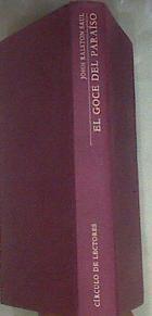 El Goce Del Paraiso | 5819 | Saul John Ralston