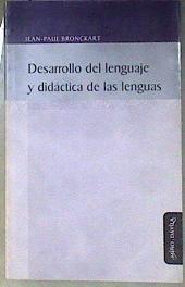 Desarrollo Del Lenguaje Y Didactica De Las Lenguas | 186885 | Jean Paul  Bronckart
