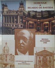 HOMENAJE A RICARDO BASTIDA. Exposición organizada por el Banco de Bilbao Diciembre 1983 | 124638 | Elisa Bastida/Alberto Lopez/Adelina Moya/José Mª Esparza/Anton Capitel/Carlos Lozano Intxausti