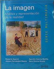 La imagen : análisis y representación de la realidad | 153603 | Aparici, Roberto/García Matilla, Agustín/Fernández Baena, Jenaro