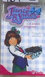 Junie B Jones y el pastel peligroso | 169641 | Park, Bárbara (1947- )