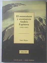 El Montañero Y Aventurero Andres Espinosa 1903 198 | 6260 | Alejos Luis