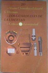 Guardianes de la libertad, los: propaganda, desinformación y consenso en los medios de comunicación | 169737 | Chomsky, Noam/Herman, Edward S