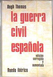 La guerra civil española Edición Corregida y Aumentada | 183116 | Hugh Thomas