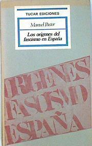 Los Orígenes del fascismo español | 138410 | Pastor Martinez, Manuel