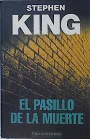 El Pasillo De La Muerte | 5806 | King Stephen