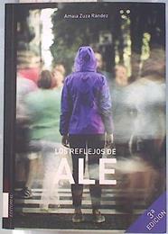 Los reflejos de Ale | 134812 | Zuza Rández, Amaia