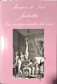 Juliette o Las prosperidades del vicio | 187293 | Sade, marquis de (1740-1814)