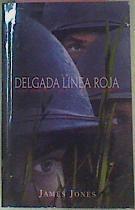 La Delgada Linea Roja | 11672 | Jones James