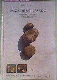 Ecos de un pasado. Tomo I  Los origenes Ricobayo y Villalcompo | 78323 | Alvaro Chapa