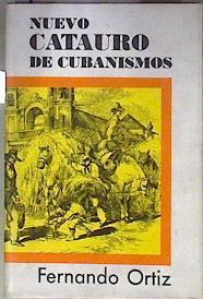 Nuevo catauro de cubanismo | 182256 | Fernando Ortiz