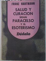 Salud y curación según Paracelso y el esoterismo | 129946 | Hartmann, Franz