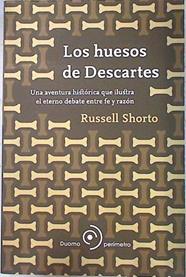 Los huesos de Descartes | 72106 | Shorto, Russel