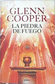 La piedra de fuego | 142617 | Cooper, Glenn (1953- )