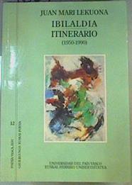 Ibilaldia - Itinerario,  (1950-1990) | 160783 | Lekuona Berasategi, Juan Mari