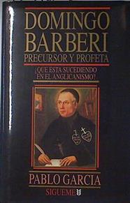 Domingo Barberi, precursor y profeta: qué está sucediendo en el anglicanismo? | 124176 | García, Pablo