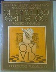 El análisis estilístico: poesía / novela | 155565 | Alonso González, Eduardo/Lopez casanova, Arcadio