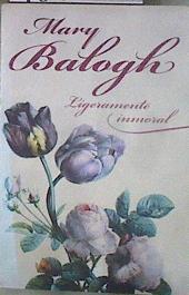 Ligeramente inmoral | 182959 | Balogh, Mary (1944- )