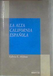 La alta California española | 182833 | Hilton, Sylvia-Lyn