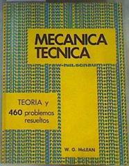 Mecánica Técnica. Teoría y 460 problemas resueltos | 163242 | Mclean, W. G.