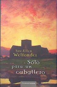 Sólo para un caballero ( Highlands III ) | 68677 | Welfonder, Sue-Ellen/Zifar ( Traductora), Mariana