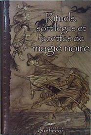 Rituels. sortílèges et recettes de magie noire | 146597 | Abrazas et Akzinor 555