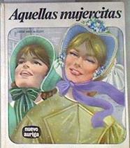Aquellas mujercitas | 182385 | Alcott, Louisa May