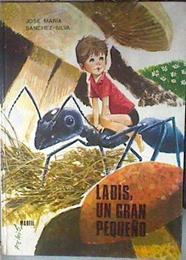 Ladis el gran Pequeño | 82025 | José María Sánchez Silva/José Luis Macias ( Ilustrador)