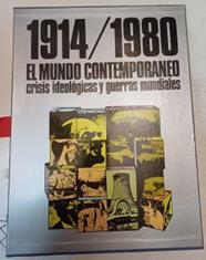 1914-1980 El Mundo Contemporáneo Crisis ideológicas y guerras mundiales | 171015 | Aracil, Rafael