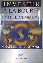 Investir Intelligemment á la Bourse | 175802 | Charles K. Langford