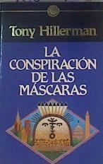 La conspiración de las máscaras | 168559 | Hillerman, Tony