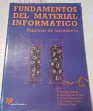 Fundamentos Del Material Informatico | 39914 | Rodellar Biarge, V/Hermida de la Rica, M/Pérez Castellanos, M/Castillo Yepes, E A/Gómez Vilda, P
