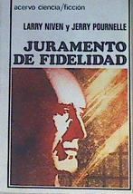 Juramento De Fidelidad | 42270 | Niven, Larry/Pournelle, Jerry