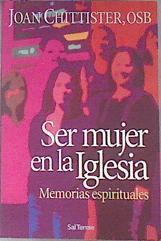 Ser mujer en la Iglesia memorias espirituales | 172267 | Chittister, Joan