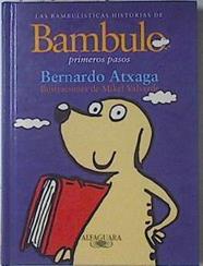 Las bambulísticas historias de Bambulo Primeros Pasos | 69385 | Atxaga, Bernardo