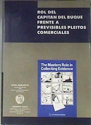 Rol del capitán del buque frente a previsibles pleitos comerciales | 173113 | Nautical Institute